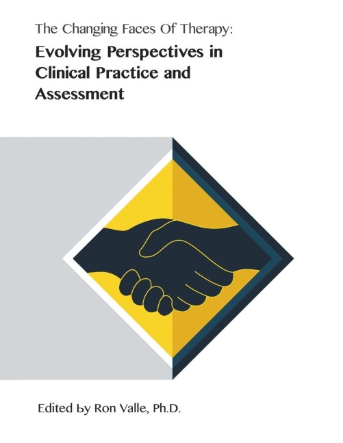 The Changing Faces of Therapy: Evolving Perspectives in Clinical Practice and Assessment