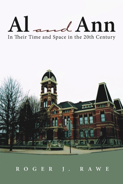 Al and Ann: In Their Time and Space in the 20th Century