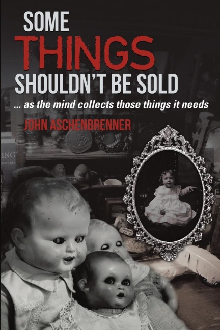 Some Things Shouldnt Be Sold... As the Mind Collects Those Things It Needs