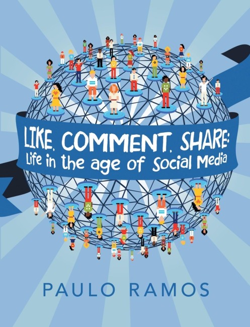 Like, Comment, Share: Life in the age of Social Media