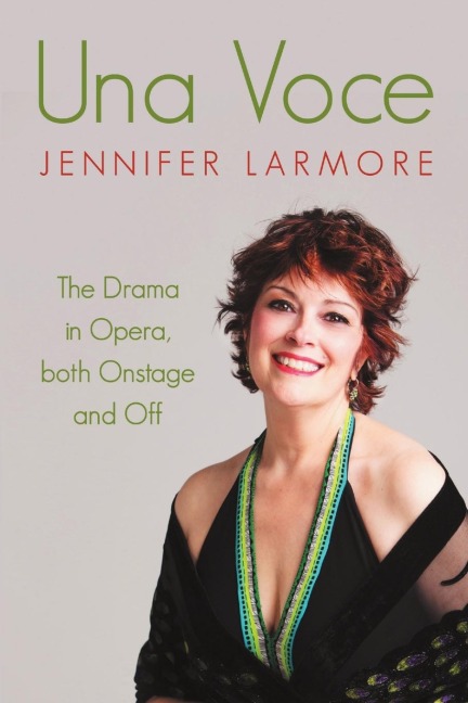 Una Voce: The Drama in Opera, both Onstage and Off