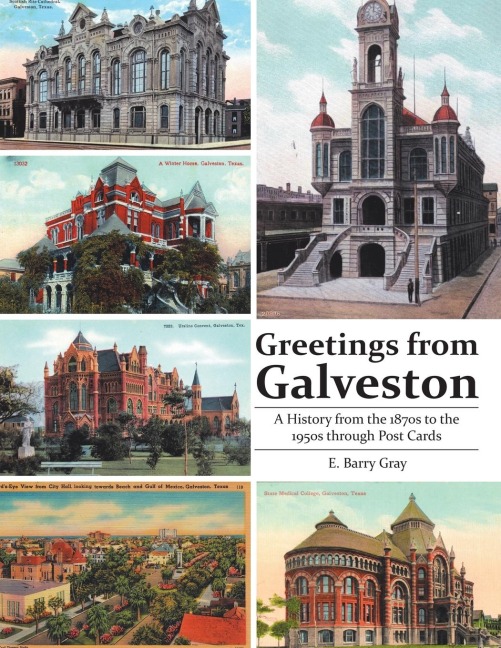 Greetings from Galveston: A History from the 1870s to the 1950s through Post Cards
