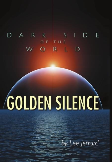 Dark Side of the World: Golden Silence