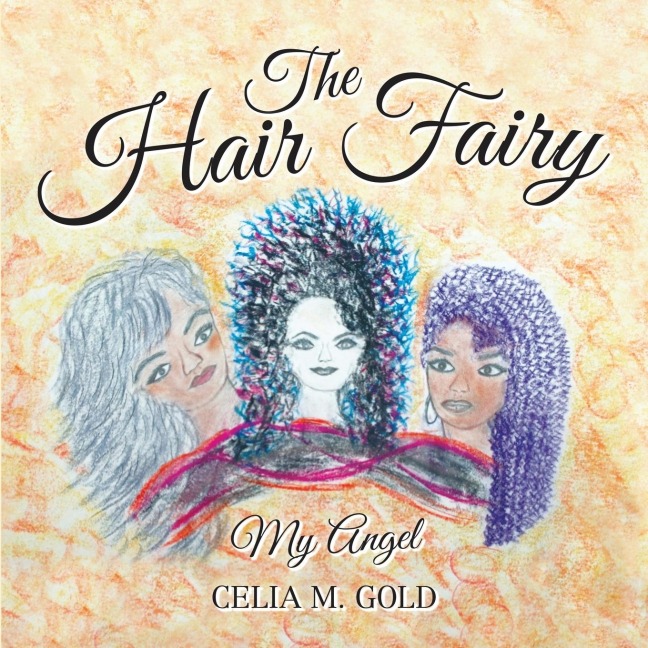 The Hair Fairy: My Angel