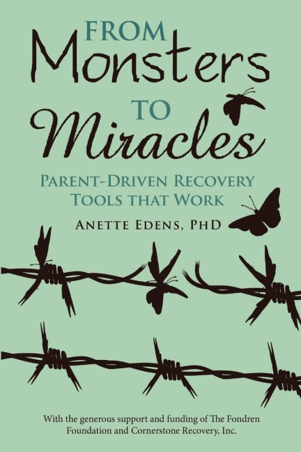 From Monsters to Miracles: Parent-Driven Recovery Tools that Work