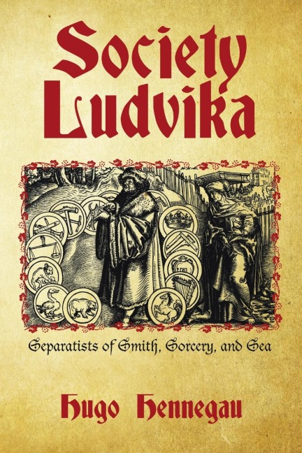 Society Ludvika: Separatists of Smith, Sorcery, and Sea