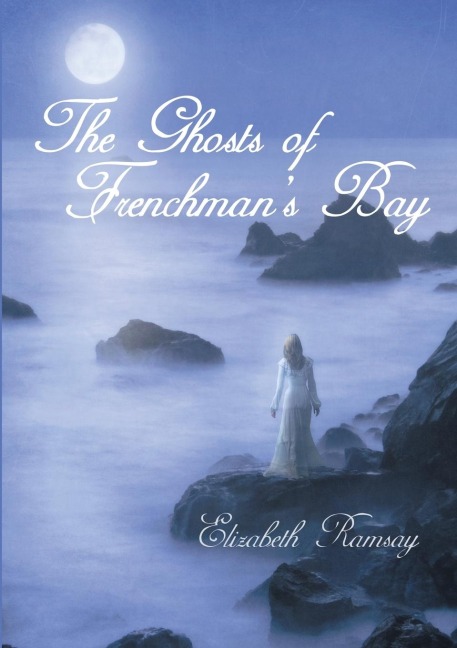 The Ghosts of Frenchmans Bay