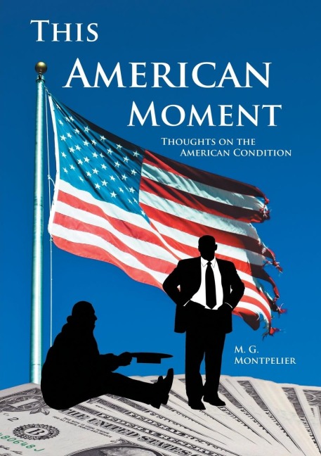This American Moment: Thoughts on the American Condition