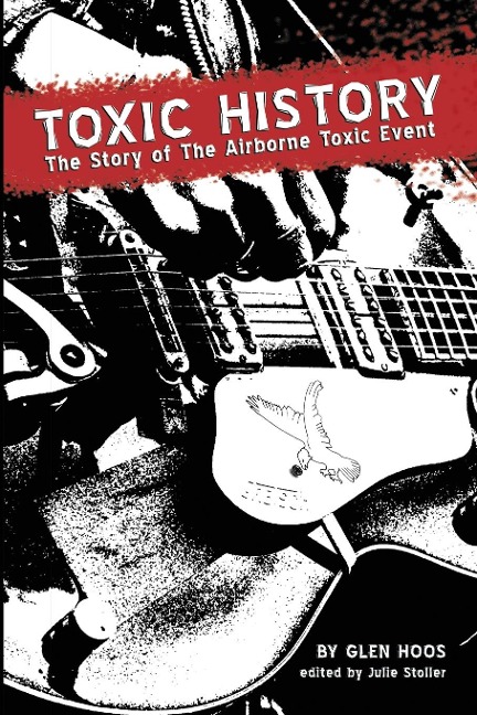 Toxic History: The Story of The Airborne Toxic Event