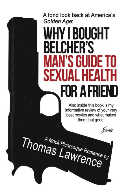 Why I bought Belchers Mans Guide to SEXUAL HEALTH for a friend