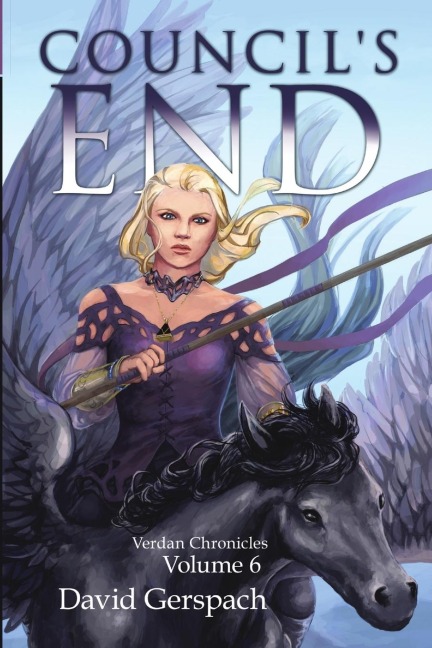 Councils End: Verdan Chronicles: Volume 6