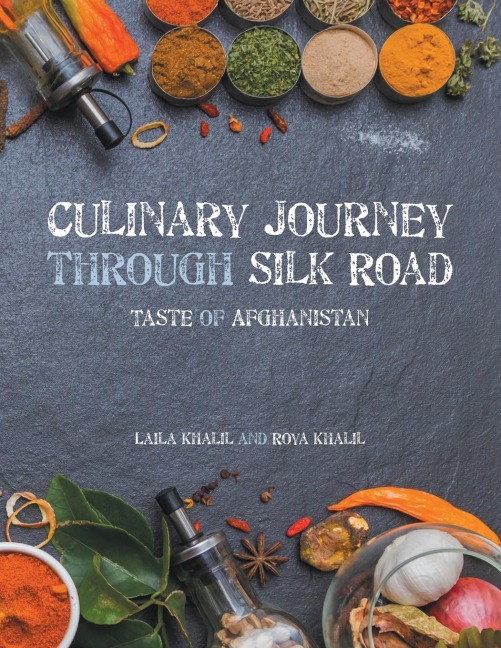 Culinary Journey Through Silk Road: Taste of Afghanistan