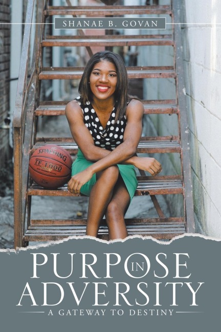 Purpose in Adversity: A Gateway to Destiny