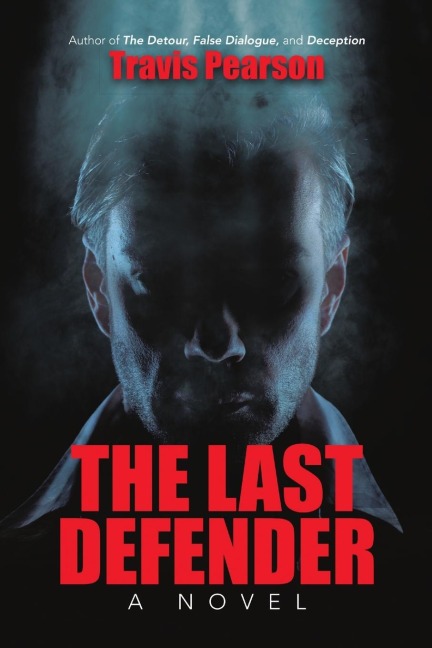 The Last Defender: A Novel