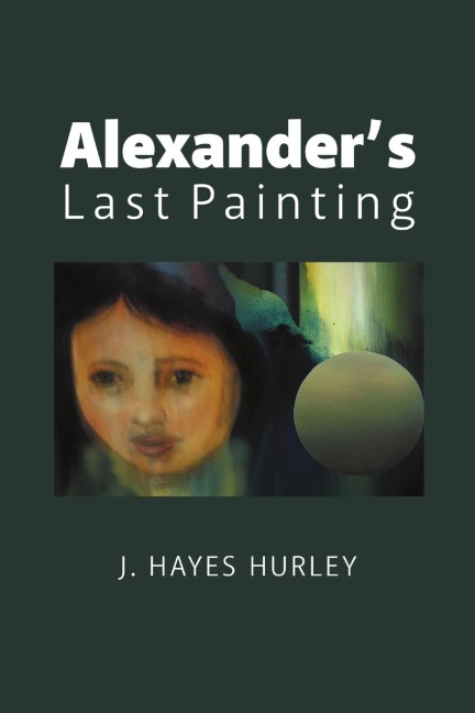 Alexanders Last Painting