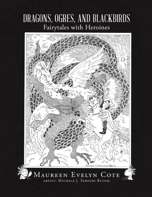 Dragons, Ogres, and Blackbirds: Fairytales with Heroines