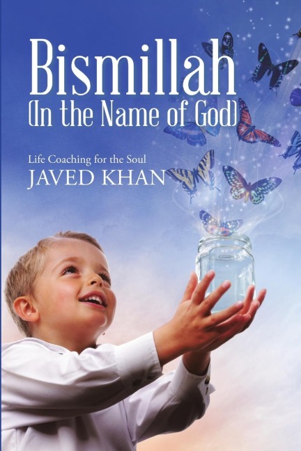 Bismillah (In the Name of God): Life Coaching for the Soul