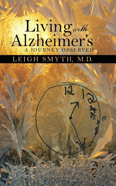 Living with Alzheimers: A Journey Observed
