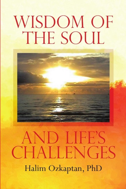 Wisdom of the Soul and Lifes Challenges