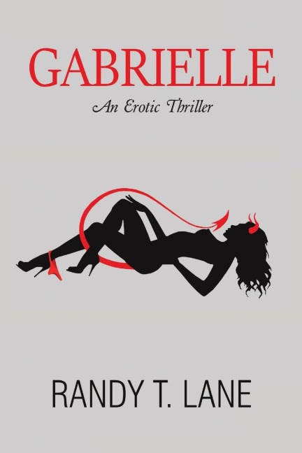 Gabrielle: An Erotic Thriller An Erotic Thriller