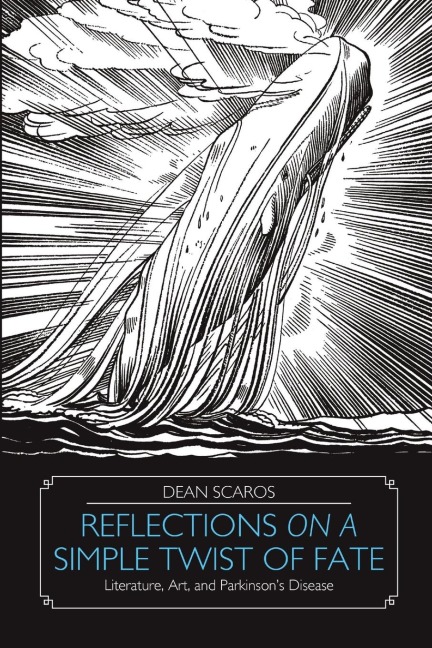 Reflections on a Simple Twist of Fate: Literature, Art, and Parkinsons Disease