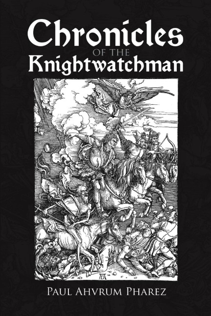 Chronicles of the Knightwatchman