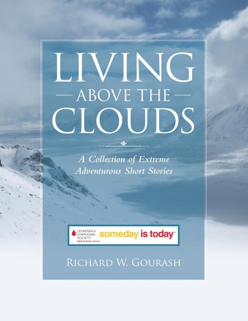 Living Above the Clouds: A Collection of Extreme Adventurous Short Stories