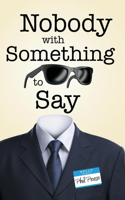 Nobody with Something to Say