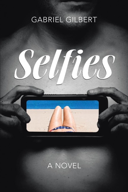 Selfies: A Novel