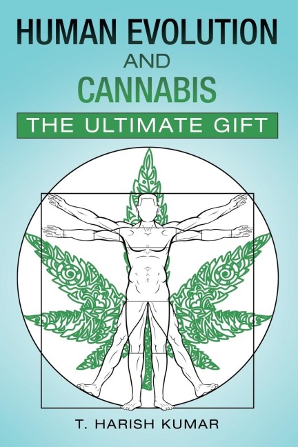 Human Evolution and Cannabis: The Ultimate Gift