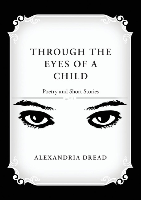 Through the Eyes of a Child: Poetry and Short Stories