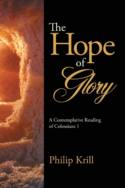The Hope of Glory: A Contemplative Reading of Colossians 1