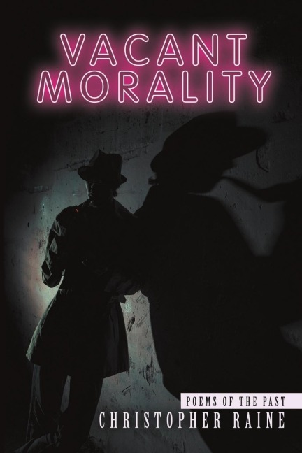 Vacant Morality: Poems of the Past