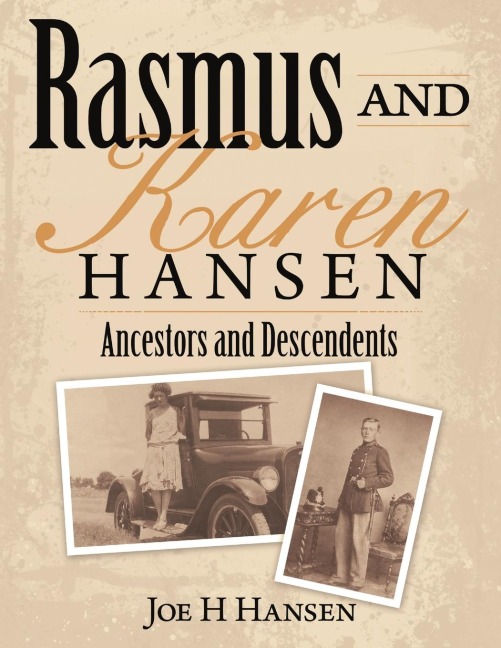 Rasmus and Karen Hansen: Ancestors and Descendents