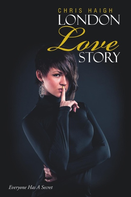 London Love Story: Everyone Has A Secret