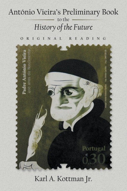 António Vieiras Preliminary Book to the History of the Future: Original Reading