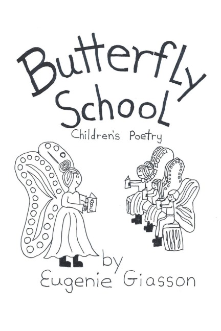 Butterfly School: Childrens Poetry