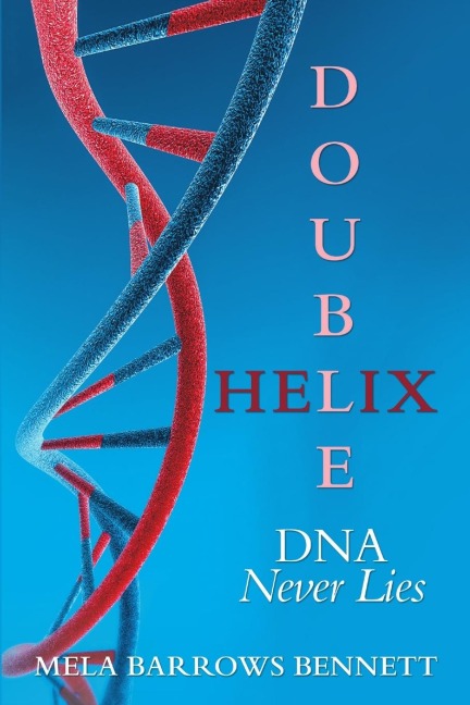 Double Helix: DNA Never Lies