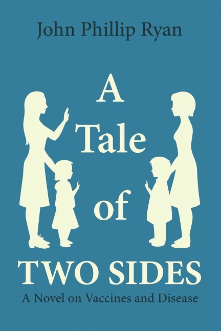 A Tale of Two Sides: A Novel on Vaccines and Disease