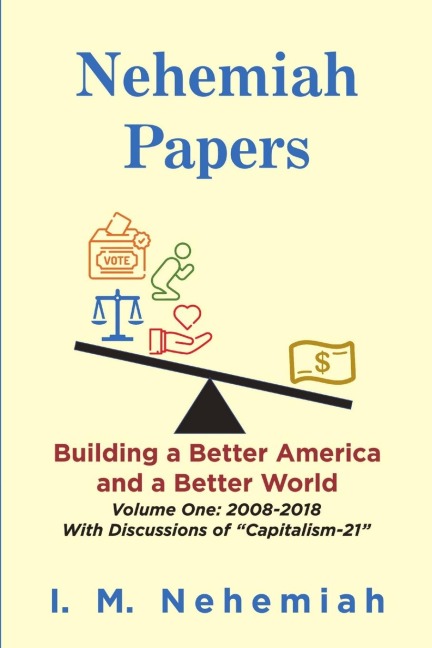 Nehemiah Papers: Building a Better America and a Better World