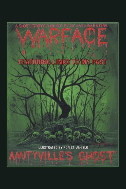 Amityvilles Ghost: Warface - Featuring Links to My Past A Short Story of Horror