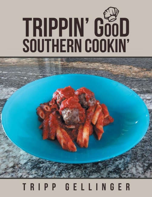 Trippin Good Southern Cookin