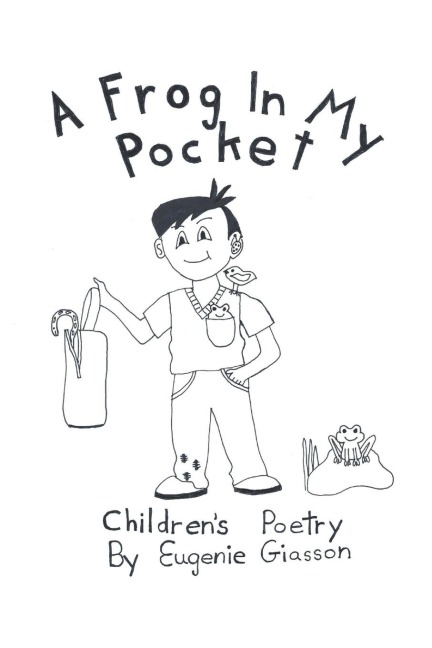 A Frog In My Pocket: Childrens Poetry