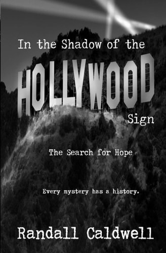 In the Shadow of the Hollywood Sign The Search for Hope