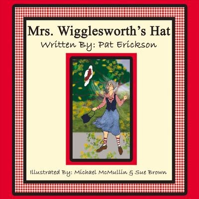 Mrs. Wigglesworths Hat: Volume 1