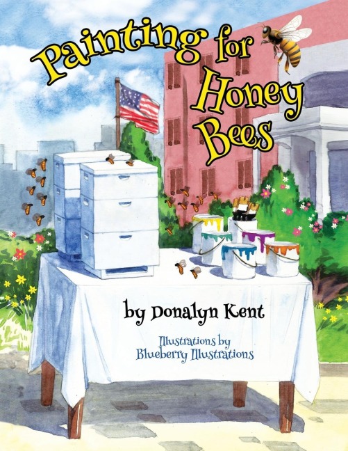 Painting for Honey Bees: A Beekeeper Educates with Art