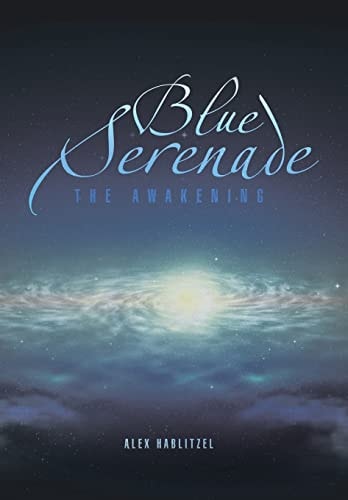 Blue Serenade The Awakening