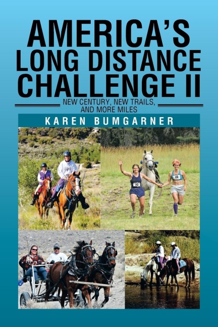 Americas Long Distance Challenge II: New Century, New Trails, and More Miles
