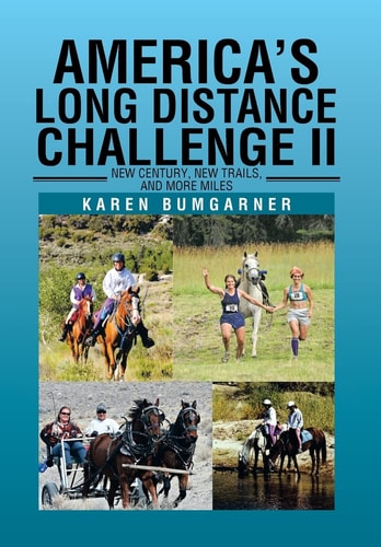 America's Long Distance Challenge II New Century, New Trails, and More Miles