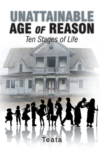 Unattainable Age of Reason Ten Stages of Life